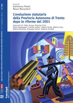 L'evoluzione statutaria della Provincia Autonoma di Trento dopo le riforme del 2001