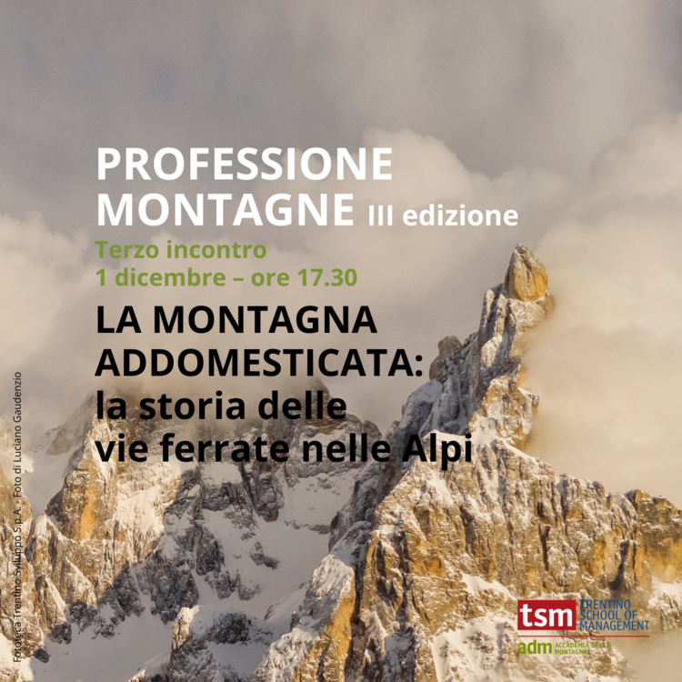 Professione Montagne - La montagna addomesticata: la storia delle vie ferrate nelle Alpi