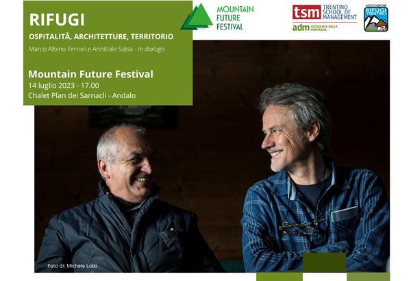 “Rifugi: ospitalità, architetture, territorio” al Mountain Future Festival