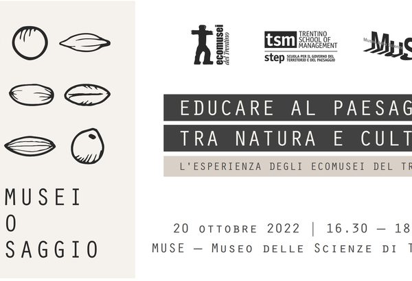 EDUCARE AL PAESAGGIO TRA NATURA E CULTURAL'esperienza degli Ecomusei del Trentino
