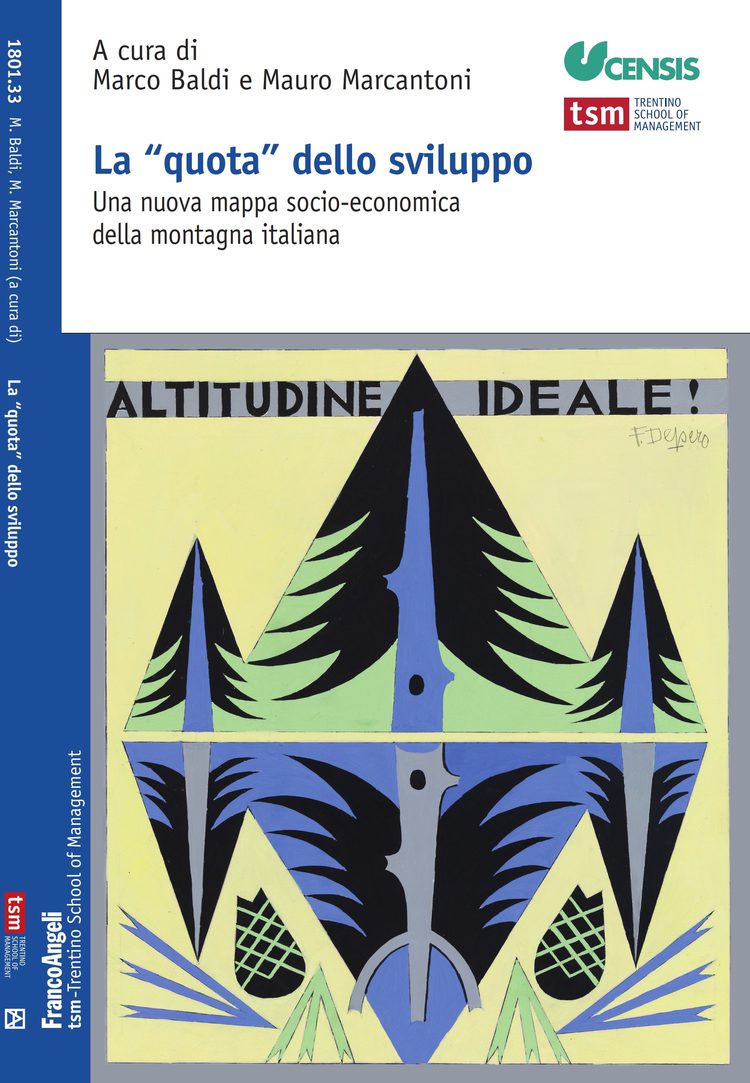 La “quota” dello sviluppo. Una nuova mappa socio-economica della montagna italiana